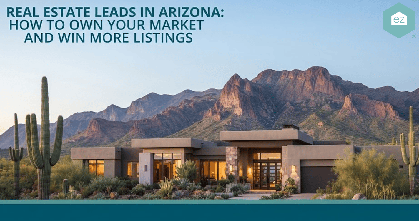 Modern house in Arizona desert landscape with mountains and cacti; text reads “Arizona Real Estate Leads: How to Own Your Market and Win More Listings.”.