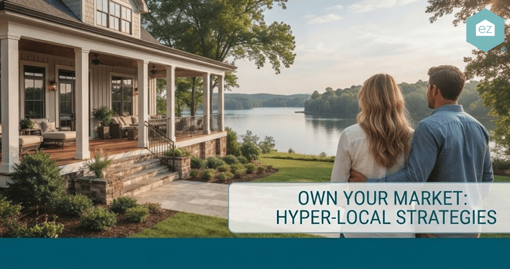 A couple stands in front of a modern house overlooking a lake, with text reading “OWN YOUR MARKET: HYPER-LOCAL STRATEGIES” in the foreground, exemplifying how Arkansas real estate leads can help buyers find their dream home.