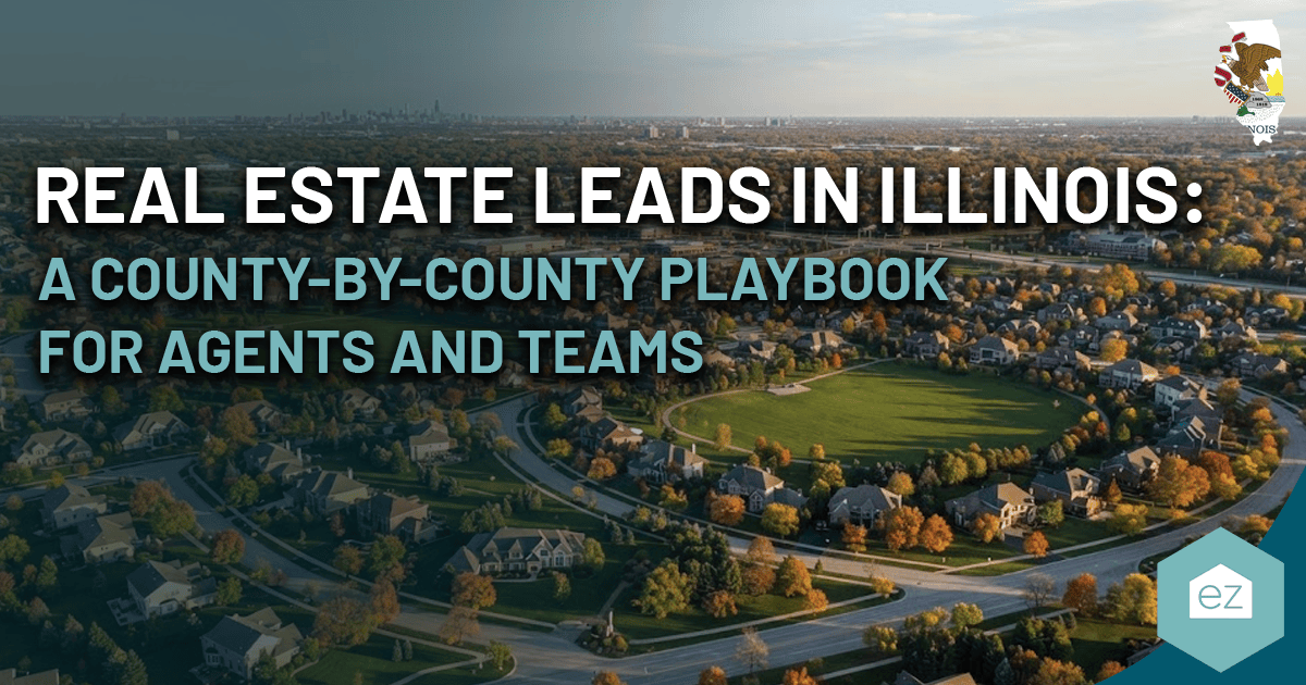 Aerial view of suburban homes in Illinois with text overlay promoting a real estate lead generation guide for agents and teams, featuring the state map, ez logo, and expert tips on capturing quality Illinois real estate leads.