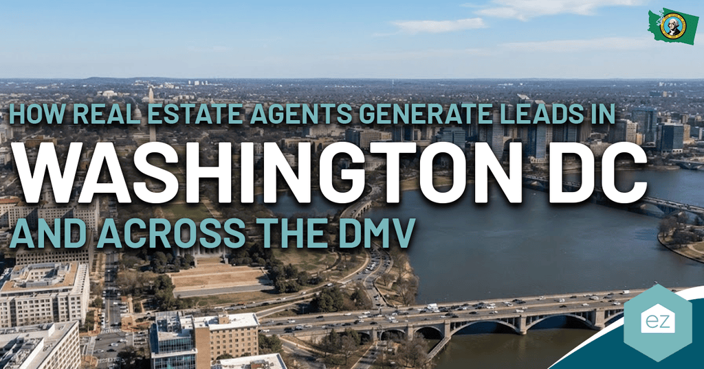 Aerial view of Washington DC with bold text overlay: “How Real Estate Agents Generate Real Estate Leads in Washington DC and Across the DMV.”.